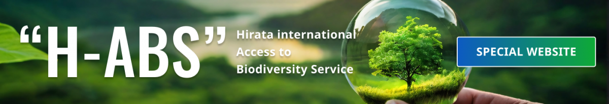 H-ABS Hirata international Access to Biodiversity Service SPECIAL WEBSITE